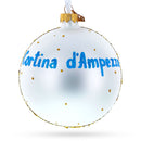 Cortina d'Ampezzo Ski Resort, Italy Glass Ball Christmas Ornament 4 Inches