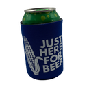 Just Here For Beer Printed Can Koozie | Blooms Designs
