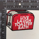 Live Laugh Toaster Bath Patch