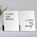 Love you More & Most Desktop Canvas