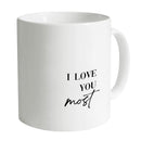 Love You More Mug