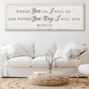Ruth 1:16: Where You Go I Will Go Faith Sign II
