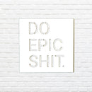 Do Epic Metal Wall Art – Motivational Quote Home & Office Decor