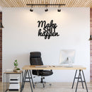 Make Shit Happen Metal Wall Art – Motivational Office Wall Decor