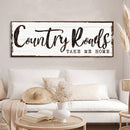 Country Roads Take Me Home Sign III