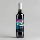 Multi Watercolor Thanks Wine Label