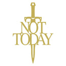 Not Today