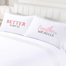 Better Together Personalized Couples Sleeping Decorative Pillowcase Set of 2