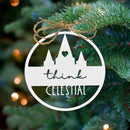 Think Celestial LDS Plaque - Ornament, Tabletop Sign, Wall Decor -  General Conference Christmas Ornament