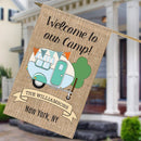 Welcome To Our Camp Personalized House Flag