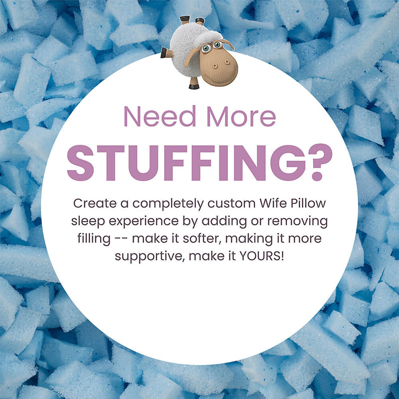 Wife Pillow - Extra Filling Bag