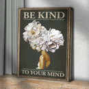 Be Kind To Your Mind Sign II