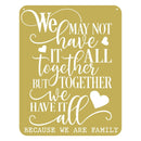 Together We Have It All