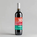 Turning 30 Birthday Wine Label
