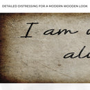 Matthew 28:20 - I Am With You Always Sign II